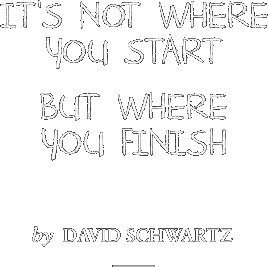 It's not where you start but where you finish